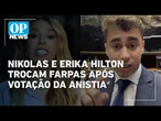 Nikolas Ferreira e Erika Hilton trocam farpas após mineiro acusar deputada de faltar sessão |OP News
