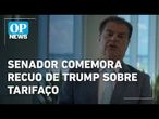 Senador comemora diálogo com EUA após Trump isentar diversos produtos de tarifaço l O POVO News