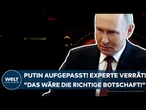 UKRAINE-KRIEG: Putin aufgepasst! Experte verrät! "Das wäre die richtige Botschaft!"