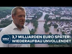 AHRTAL: Fünf Jahre nach der Flutkatastrophe: Milliarden investiert – doch die Wunden bleiben