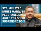 STF: Nunes Marques pede parecer da AGU e PGR sobre suspensão do X