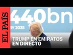 DIRECTO | Trump visita Abu Dhabi y firma multimillonarios acuerdos de armas y energía | EL PAÍS