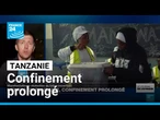 Tanzanie : manifestations violentes au bilan incertain, confinement prolongé • FRANCE 24