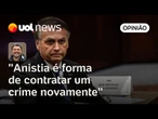 Anistia é defender possibilidade do núcleo golpista cometer crime novamente | Sakamoto