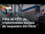 Filha de empresário de criptomoedas escapa de sequestro em Paris; vídeo flagra ação criminosa