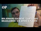 Bolsonaro afirma em carta que Flávio é seu porta-voz e candidato, após crise causada por Michelle