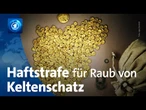 Lange Haftstrafen für Raub von Goldschatz aus Museum