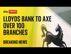 Over 130 Lloyds, Halifax and Bank of Scotland branches to close as Tesco cuts 400 jobs