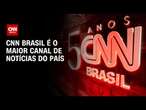 CNN Brasil lança campanha de 5 anos no ar como maior canal de notícias | CNN PRIME TIME