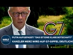 FRIEDRICH MERZ: "Das ist eine, wie ich finde, sehr gute Nachricht!" Überraschung bei G7-Gipfel!