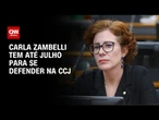 CCJ deve analisar pedido de cassação do mandato de Zambelli em julho | BASTIDORES CNN