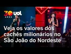 Os 10 maiores cachês no São João do Nordeste em 2026; veja os valores