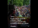 L'onda colorata del Pride a Napoli e Milano: in migliaia sfilano per i diritti