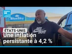 États-Unis : l’inflation persistante à 4,2 % pèse sur les ménages • FRANCE 24
