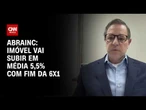 Imóvel vai subir em média 5,5% com o fim da 6x1, afirma presidente da Abrainc | CNN PRIME TIME