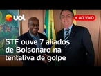 STF interroga militares e policiais aliados de Bolsonaro na trama golpista do 8 de janeiro; ao vivo