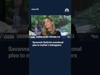 Savannah Guthrie’s emotional plea to mother’s kidnappers