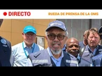 DIRECTO | La OMS anuncia un PLAN de SEIS MESES para COMBATIR el ÉBOLA | RTVE Noticias
