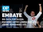 Pesquisa Big Data Fortaleza: Evandro Leitão lidera com 47%; André Fernandes 45%l O POVO NEWS