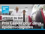 Afrique du Sud : Prix Lasker pour deux épidémiologistes • FRANCE 24