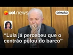 Lula já percebeu que o centrão pulou do barco e vai para o 'nós contra eles' | Raquel Landim