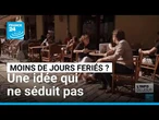 Supprimer deux jours fériés ? Une idée qui ne séduit pas les Français • FRANCE 24