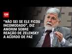 “Não sei se ele ficou incomodado”, diz Amorim sobre reação de Zelensky a acordo de paz | BASTIDORES