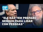 Análise: Denúncia contra Ciro mostra "brutalidade inominável" do ex-ministro l O POVO News