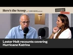 Lester Holt on why covering Hurricane Katrina felt 'shameful'