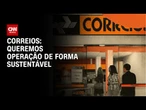 Presidente dos Correios sobre empréstimo bilionário: Queremos operação de forma sustentável | CNN 36