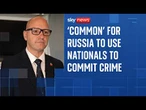 'Increasingly common' for foreign states to use British nationals to commit crime