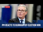 Starmer speaks after Burnham's victory in Makerfield by-election