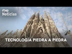 SAGRADA FAMILIA | 140 AÑOS de TECNOLOGÍA PIEDRA a PIEDRA | RTVE Noticias
