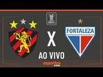 SPORT X FORTALEZA - AO VIVO | 2ª RODADA DA COPA DO NORDESTE COM LIUÊ GÓIS