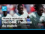 Mondial 2026 - France-Norvège : Ousmane Dembélé, l'homme du match • FRANCE 24