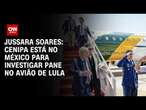 Jussara Soares: Cenipa está no México para investigar pane no avião de Lula | CNN PRIME TIME