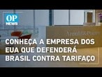 Conheça o escritório nos EUA contratrado pelo Brasil contra sanções de Trump l O POVO News