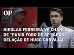 Nikolas Ferreira cita delação de ex-general venezuelano como oportunidade para "punir o foro de SP"