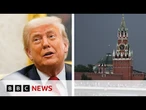 Donald Trump's Ukraine weapons plans 'very serious,' says Kremlin | BBC News