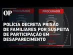 Pai e filho estão foragidos por suspeita de participação no desaparecimento de quatro homens no PR