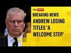 Andrew biographer: Losing titles 'a welcome step'