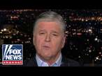 Sean Hannity: The radical extreme left has become untethered