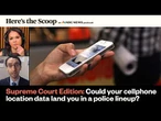 Supreme Court Edition, Chatrie v. United States: Can police use location data to catch suspects?