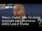 Chanceler diz que há 'perspectiva de diálogo' entre Lula e Trump, mas sem abrir mão de 'soberania'