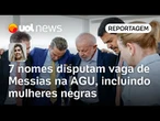 Disputa por vaga de Messias, favorito ao STF, na AGU tem 7 nomes, incluindo mulheres negras | Casado