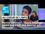 Ramla Dahmani : "Sonia dérange parce que c'est une femme qui dénonce" • FRANCE 24