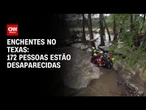 Texas: 172 pessoas seguem desaparecidas após as enchentes | CNN PRIME TIME
