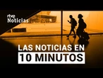 Las noticias del SÁBADO 2 de AGOSTO en 10 minutos | RTVE Noticias
