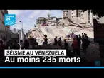 Séisme au Venezuela : au moins 235 morts, la quête éperdue des survivants • FRANCE 24