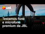 Jogos em outro patamar: Testamos fone e microfone premium da JBL